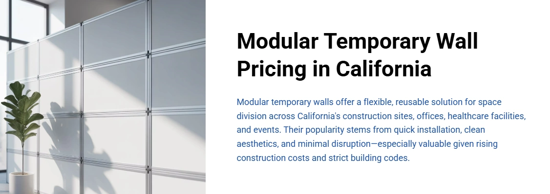 Modular Temporary Wall Pricing in Northern California