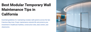 Modular temporary wall installation in a modern interior, emphasizing maintenance tips for California construction sites.