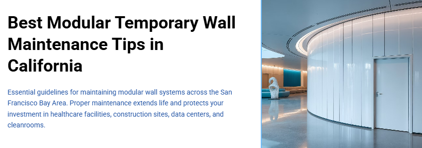 Best Modular Temporary Wall Maintenance Tips in California